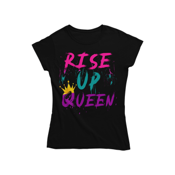 Rise Up Queen